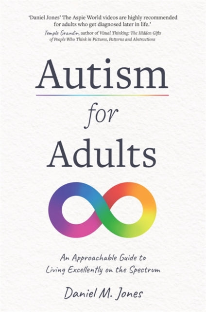 Book cover of: Autism for Adults. By: Daniel Jones