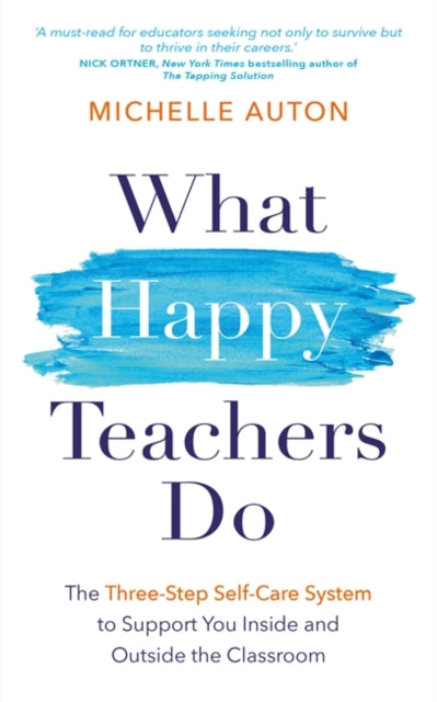 Book cover of: What Happy Teachers Do. By: Michelle Auton
