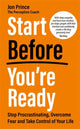 Book cover of: Start Before You’re Ready