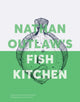 Book cover of: Nathan Outlaw's Fish Kitchen. By: Nathan Outlaw