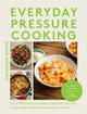 Book cover of: Everyday Pressure Cooking. By: Catherine Phipps