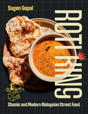 Roti King, Classic and Modern Malaysian Street Food