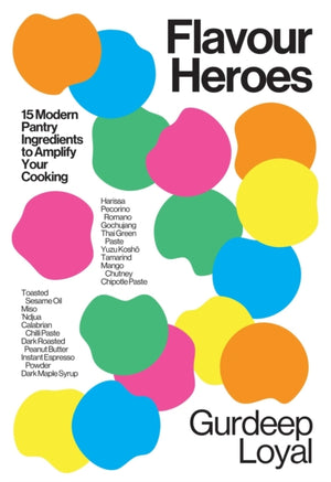 Flavour Heroes, 15 Modern Pantry Ingredients to Amplify Your Cooking
