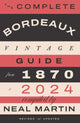 Book cover of: Complete Bordeaux Vintage Guide