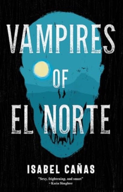 Book cover of: Vampires of El Norte