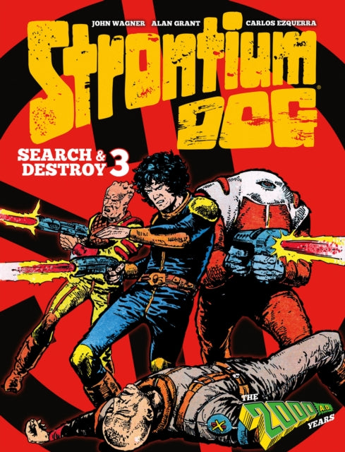 Strontium Dog Search and Destroy 3, The 2000 AD Years 9781837861033 Alan Grant