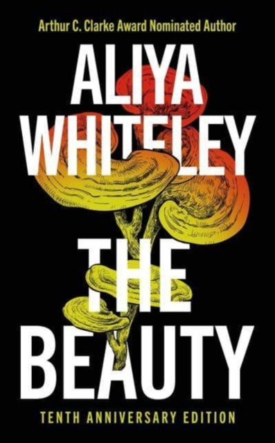 Beauty, Tenth Anniversary Edition 9781837862054 Aliya Whiteley