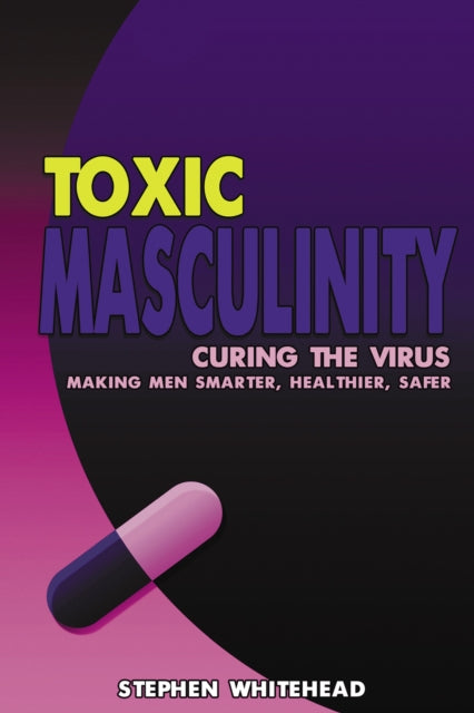 Book cover of: Toxic Masculinity