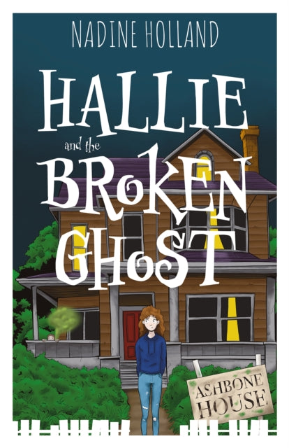 Book cover of: Hallie and the Broken Ghost