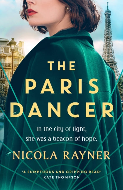 Paris Dancer, The emotional and inspiring historical novel to look out for in 2025! 9781837931828 Nicola Rayner