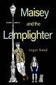 Book cover of: Maisey and the Lamplighter