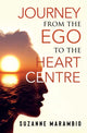 Book cover of: Journey from the Ego to the Heart Centre