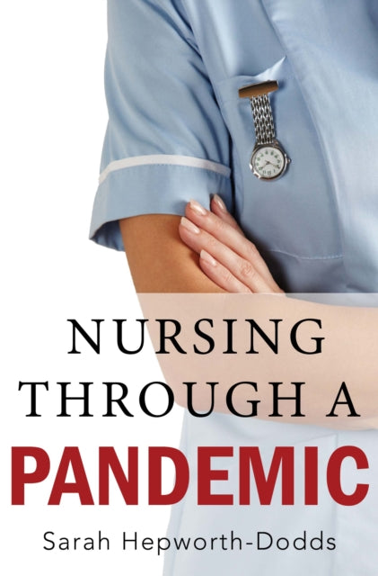 Book cover of: Nursing Through a Pandemic