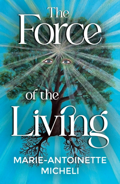 Book cover of: Force of the Living