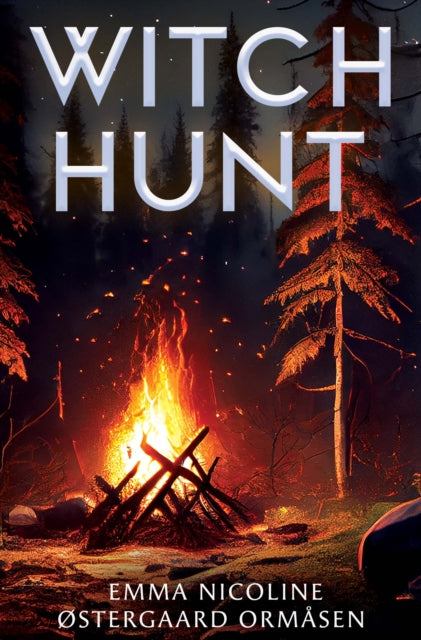 Book cover of: Witch Hunt. By: Emma Nicoline ØStergaard Ormåsen