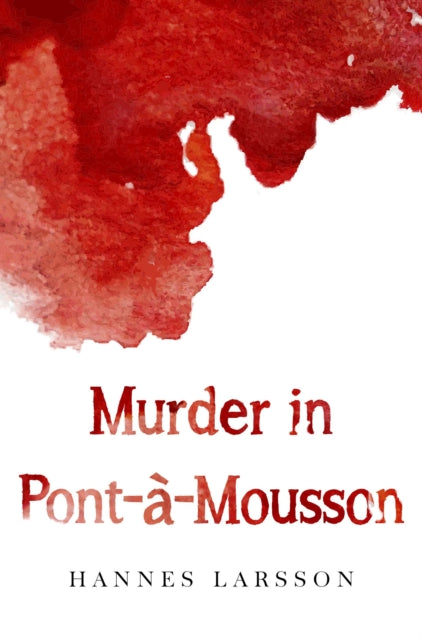 Murder in Pont-a-Mousson