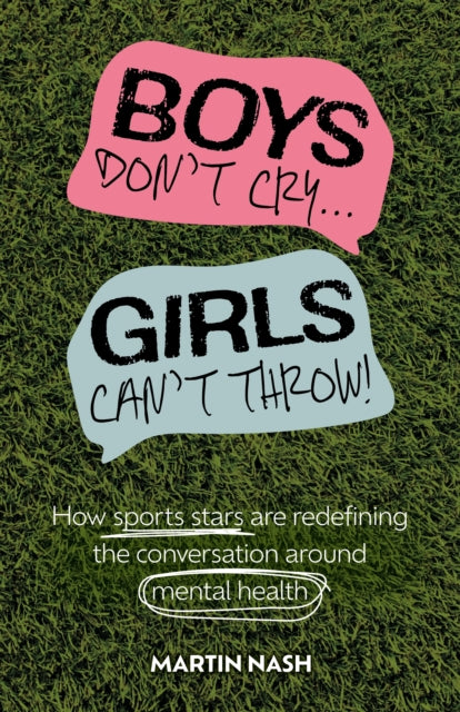 Book cover of: Boys Don't Cry, Girls Can't Throw