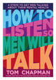 Book cover of: How to Listen so Men will Talk. By: Tom Chapman