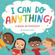 Book cover of: I Can Do Anything!. By: Florence Quinn