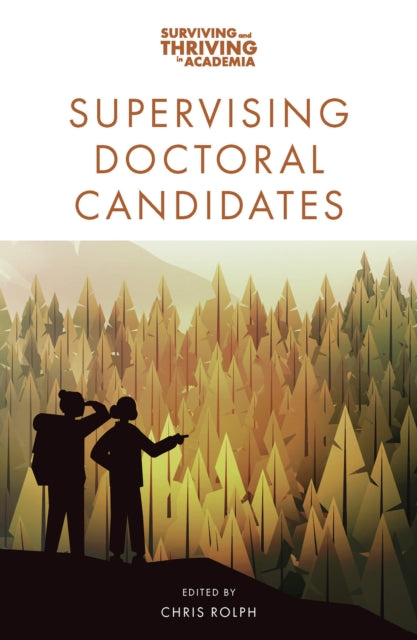 Book cover of: Supervising Doctoral Candidates. By: Chris Rolph