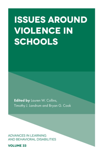 Book cover of: Issues Around Violence in Schools. By: Lauren W. Collins