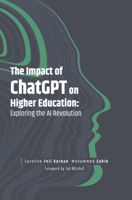 Book cover of: Impact of ChatGPT on Higher Education. By: KURBAN, CAROLINE FEL