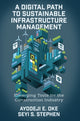 Book cover of: Digital Path to Sustainable Infrastructure Management. By: Ayodeji E. Oke