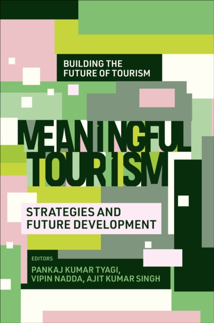 Book cover of: Meaningful Tourism. By: Pankaj Kumar Tyagi