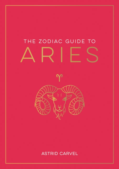 Book cover of: Zodiac Guide to Aries. By: Astrid Carvel