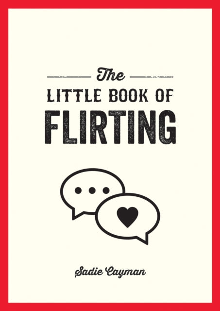 Book cover of: Little Book of Flirting. By: Sadie Cayman