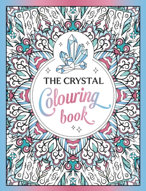 Book cover of: Crystal Colouring Book. By: Summersdale Publishers