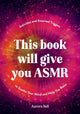 Book cover of: This Book Will Give You ASMR
