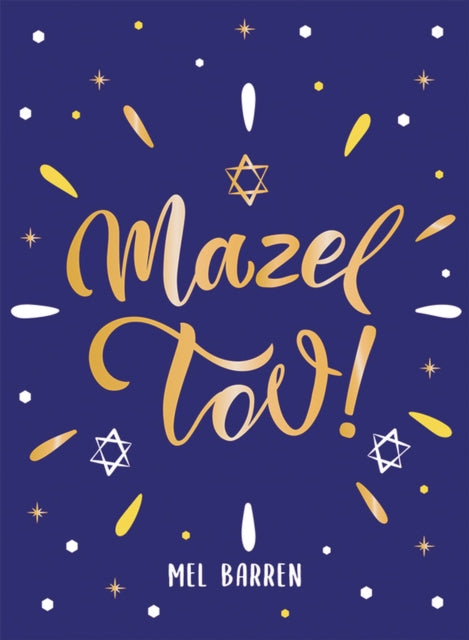Mazel Tov!, Inspirational Quotes, Statements and Proverbs to Celebrate an Awesome Friend