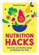 Nutrition Hacks