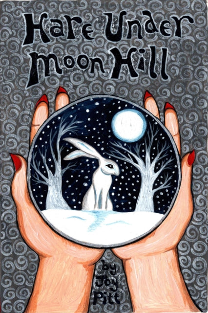 Book cover of: Hare Under Moon Hill. By: Joy Pitt