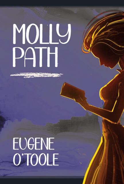 Book cover of: Molly Path. By: Eugene OToole
