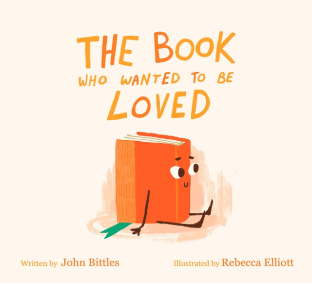 Book cover of: Book Who Wanted To Be Loved. By: John Bittles