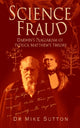 Book cover of: Science Fraud. By: Mike Sutton