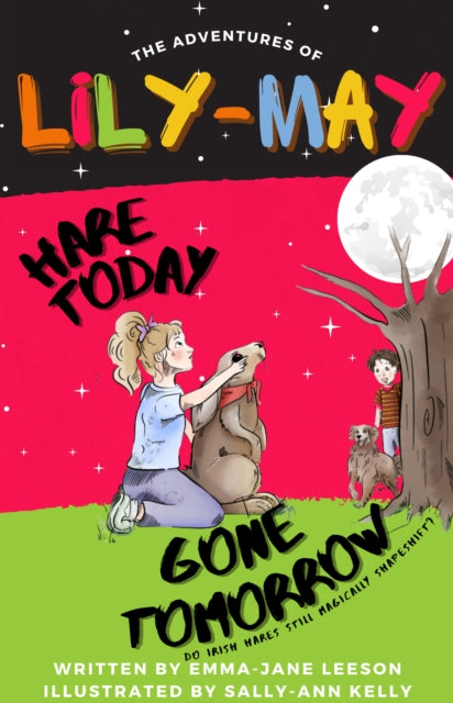 Book cover of: Hare Today Gone Tomorrow. By: Emma-Jane Leeson