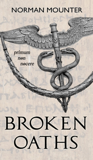 Book cover of: Broken Oaths. By: Norman Mounter