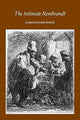 Book cover of: Intimate Rembrandt. By: Christopher White