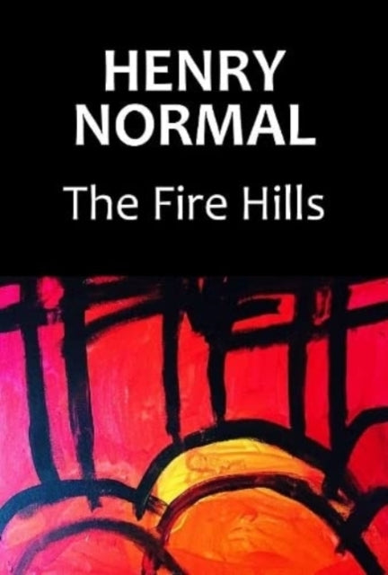 Fire Hills 9781838470340 HENRY NORMAL