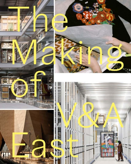 Making of V&A East