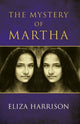 Book cover of: Mystery of Martha. By: Eliza Harrison
