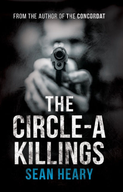 Book cover of: Circle-A Killings. By: Sean Heary