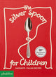 Book cover of: Silver Spoon for Children. By: Harriet Russell