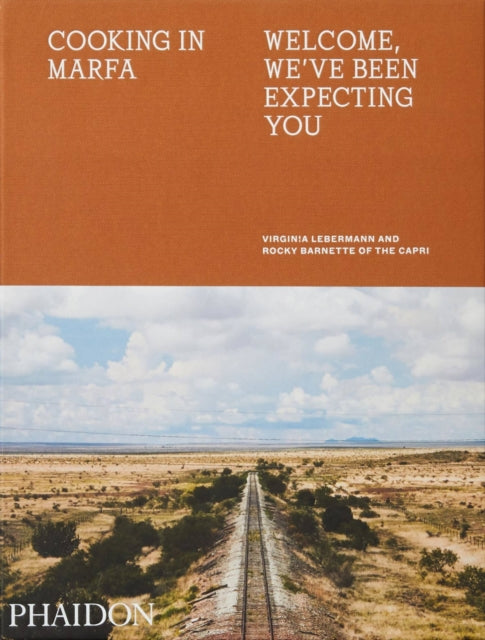 Book cover of: Cooking in Marfa. By: Virginia Lebermann