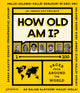 Book cover of: How Old Am I?. By: Jr