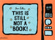 Book cover of: This Is Still Not A Book. By: Jean Jullien