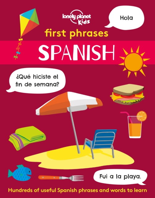 Book cover of: Lonely Planet Kids First Phrases - Spanish. By: Lonely Planet